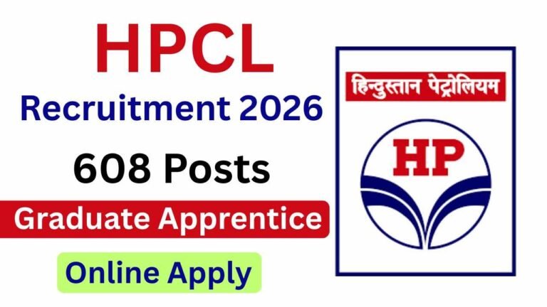 HPCL Graduate Apprentice Trainees Recruitment 2026: 608 पदों पर भर्ती, इंजीनियरिंग पास छात्रों के लिए सुनहरा अवसर